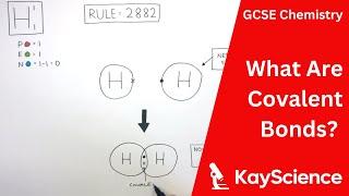 What Are Covalent Bonds - GCSE Chemistry  kayscience.com