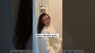 We’re Muslim Girls… ‍️