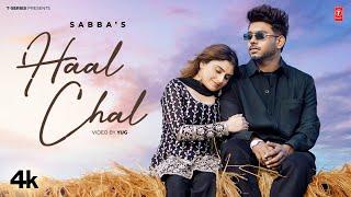 HAAL CHAAL Official Video  SABBA  Latest Punjabi Songs 2024  T-Series