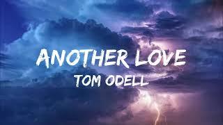 Another love-Tom Odell lyrics