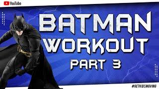 The Batman Kids Workout 8mins 15secs #GETKIDSMOVING