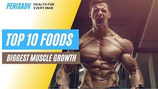 Top 10 Foods Which Fuel the Biggest Muscle Growth