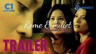 Rome & Juliet Movie Trailer  Cinema One Originals