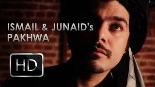 Pakhwa - Ismail and Junaid Pashto Song HD