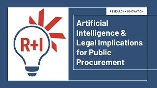 Artificial Intelligence &  Legal Implications for Public Procurement Webinar