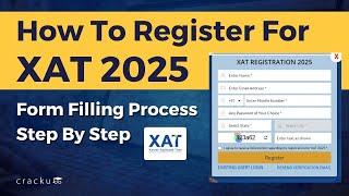 How to Register for XAT 2025?  Step-by-Step Process For XAT Exam  XAT 2025 Form Filling