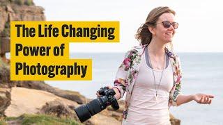 The Life Changing Power of Photography