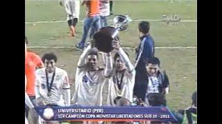 Copa Libertadores Sub 20 - Año 2011. Todos los Goles Campeón UNIVERSITARIO.