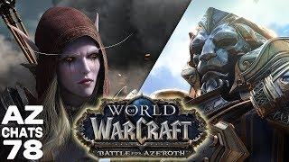 BATTLE FOR AZEROTH - New WoW Expansion Impressions AzChats #78