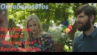 Big Little Lies Episode 6 Burning Love Review\Reaction\Theory