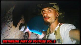 The Disturbing Part of YouTube Vol. 2