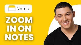 How to Zoom in on Apple Notes