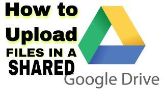 How to Upload and Add Files in a shared Google Drive Folder Tagalog