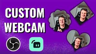 Custom Webcam Shapes für OBS + Slobs I Rahmen individuell anpassen