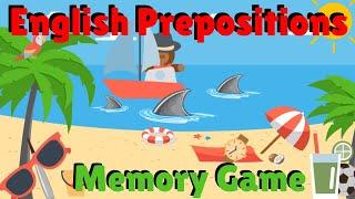 Prepositions Memory Game  ESL Classroom Games  English Prepositions