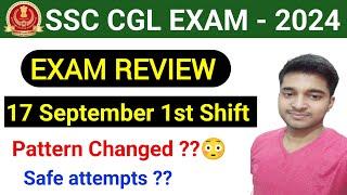 SSC CGL 2024 17 Sept.1st Shift Review  ssc cgl Exam Review  Expected Cutoff ssc cgl 2024 #cgl2024