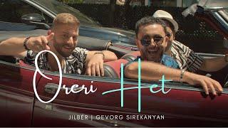 Jilbér & Gevorg Sirekanyan - ORERI HET 2024 NEW Official Video