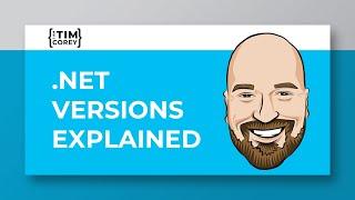 .NET Versions Explained - .NET .NET Core .NET Standard .NET Framework and more