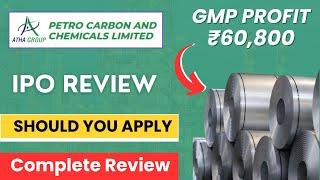 Petro Carbon and Chemicals IPO reviewPetro Carbon and Chemicals Limited IPO  GMP Price  Analysis