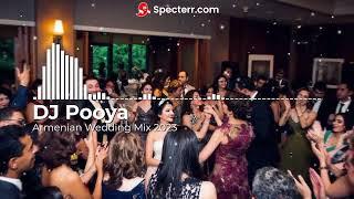 Armenian Wedding Mix 2023 - DJ Pooya - Armenian DJ Los Angeles Orange County San Diego