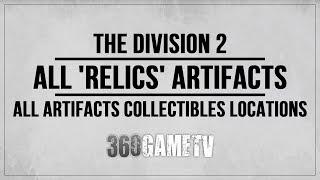 The Division 2 All Relics Artifacts Collectibles Locations Guide - Collectibles Guide