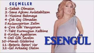 Esengül Seçmeler  En İyiler  Full Karışık 