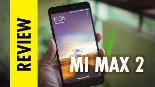 Mi Max 2 - Review - Should you buy this mobile?