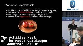 Nullcon Berlin 2023  The Achilles Heel Of The macOS Gatekeeper by Jonathan Bar Or