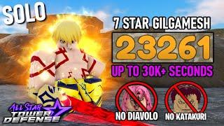 7 Star Gilgamesh in Gauntlet Mode Up to 30k+ Seconds  All Star Tower Defense Roblox