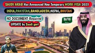 SAUDI ARAB Has Announced New Temporary WORK VISA 2023  NO DOCUMENT Required  UPDATE by Saudi govt