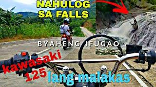 Ride To Aguinaldo Ifugao Gamit Ang KAWASAKI 125 My Nahulog sa Falls