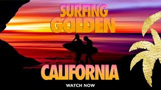 Surfing Golden California Full Movie Kelly Slater John John Florence Tom Curren Free Surf Movie