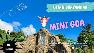 MINI GOA ️   UTTAN  VAILANKANNI CHURCH  UTTAN BEACHES  MIRA BHAYANDAR