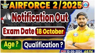 Airforce 022025 Notification Out Online Form Exam Date Age Limit Qualification Full Info