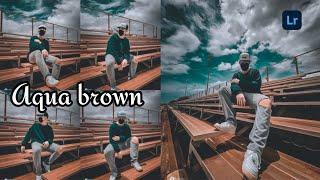 Tutorial edit foto Aqua Brown  Lightroom Tutorial