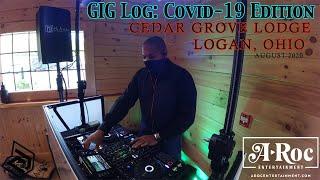 Gig Log A-roc Entertainment at Cedar Grove Lodge Covid-19 Edition