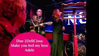 Make you feel my love Adele cover akoestisch live muziek duo 2DeliCious huwelijk ceremonie feest