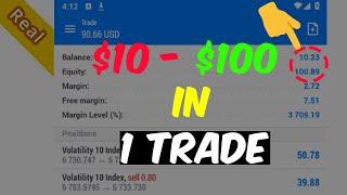 $10 to $100 in One Trade Unveiling My Volatility index & Forex Scalping Strategy