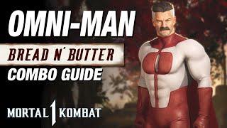 MK1 OMNI-MAN Combo Guide - Bread And Butter Combos