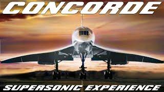 Concorde The Supersonic Experience  Fly On Board The Iconic Aircraft  Upscaled video