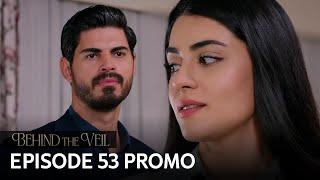 Gelin 53.Bölüm Fragmanı  Behind the Veil Episode 53 Promo  Season 2