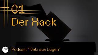 Podcast Netz aus Lügen - Der Hack 18