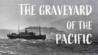 5 Graveyard of the Pacific Tragedies