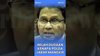 Inilah Dugaan Kenapa Polda Jabar MANGKIR