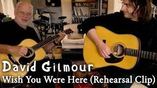David Gilmour - Wish You Were Here Rehearsal Clip