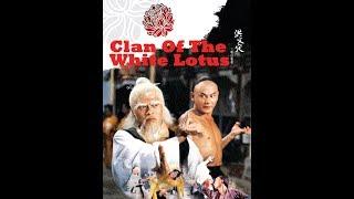 Fist Of White Lotus  the full movie