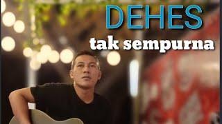 DEHES tak sempurna gitar cover by rukma naufal