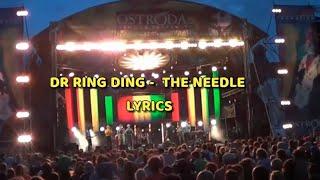 Dr Ring Ding - The Needle Lyrics