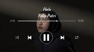 Halu-Feby PutriCover lirik