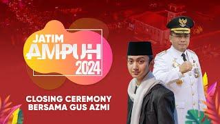 LIVE GUS AZMI - CLOSING CEREMONY JATIM AMPUH 2024 KOTA MADIUN